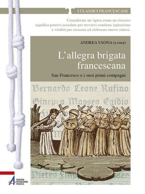 cover image of L'allegra brigata francescana San Francesco e i suoi primi compagni